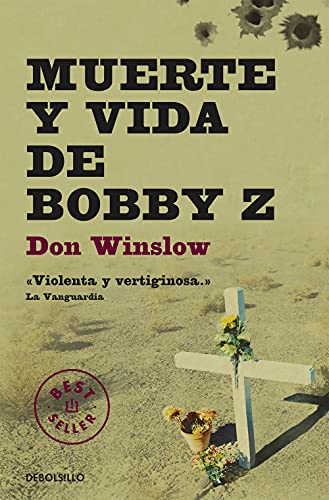 Muerte y vida de Bobby Z (Best Seller)